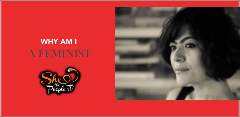Why AM I A Feminist Pragya Tiwari