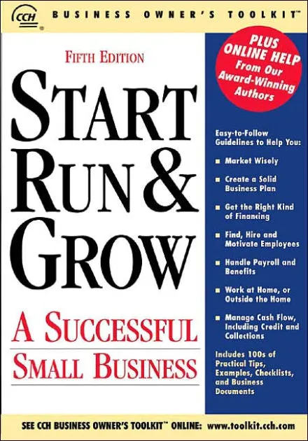 Start Run and Grow a Successful Small Business 