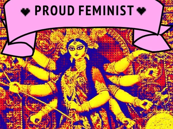 Feminist Durga Ma India Navratri Goddesses