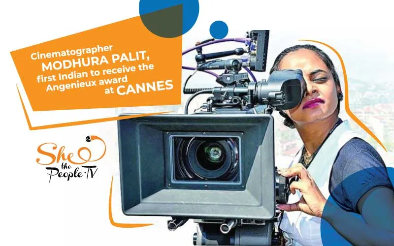 cinematographer Modhura Palit