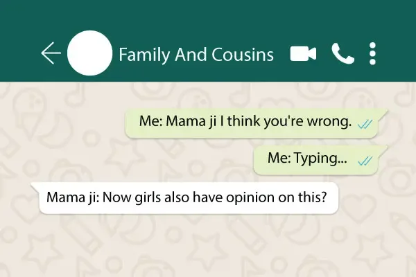 Family WhatsApp Groups In India: Breeding Ground For Sexism And Patriarchal  Values
