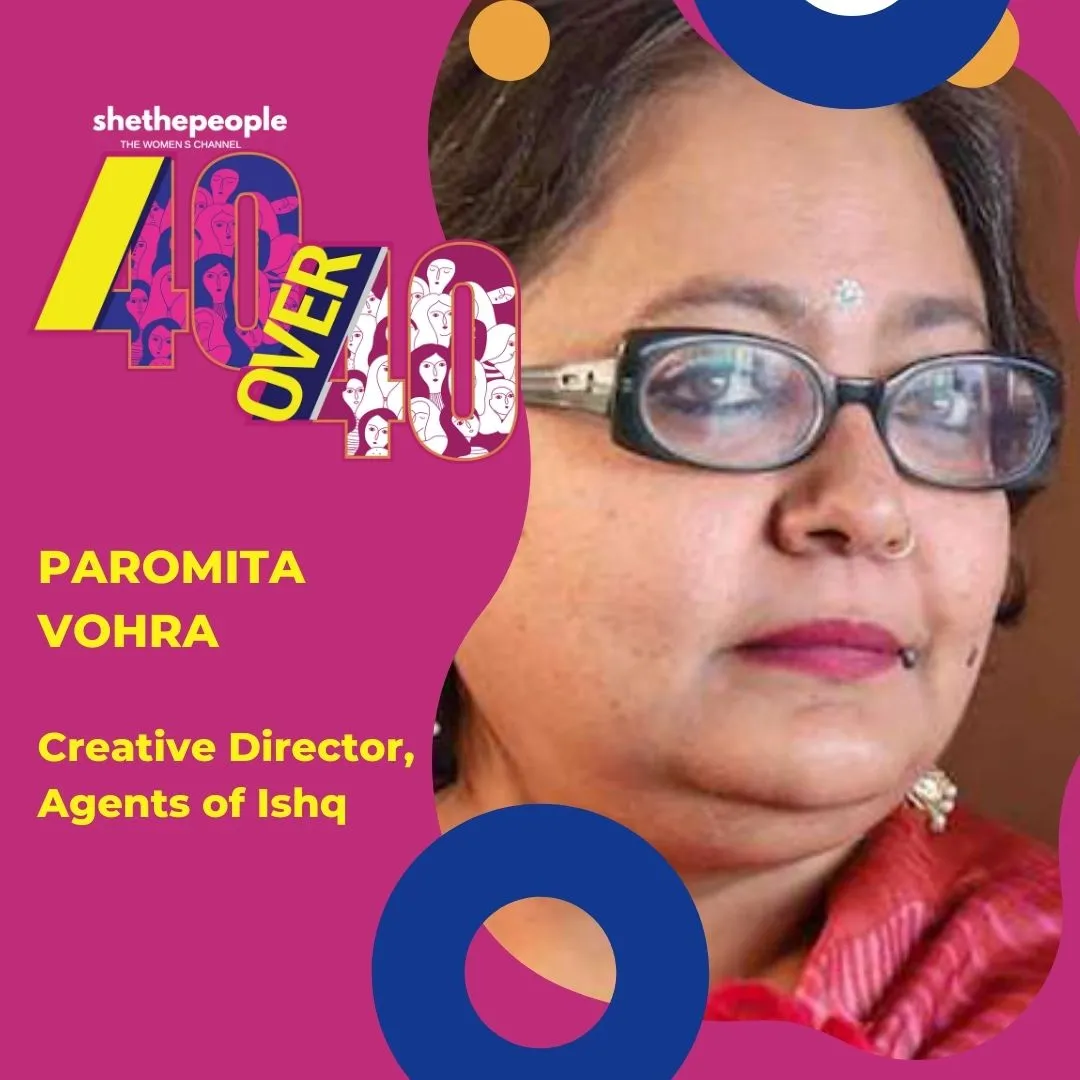 Paromita Vohra SheThePeople 40 over 40 List Is Out